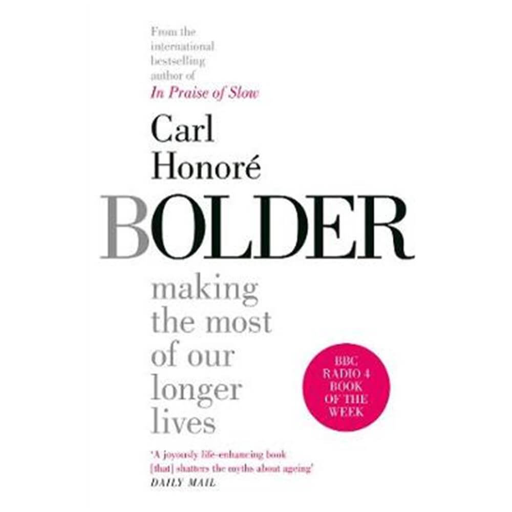 Bolder (Paperback) - Carl Honore